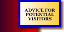  Advice for Potential Visitors link  